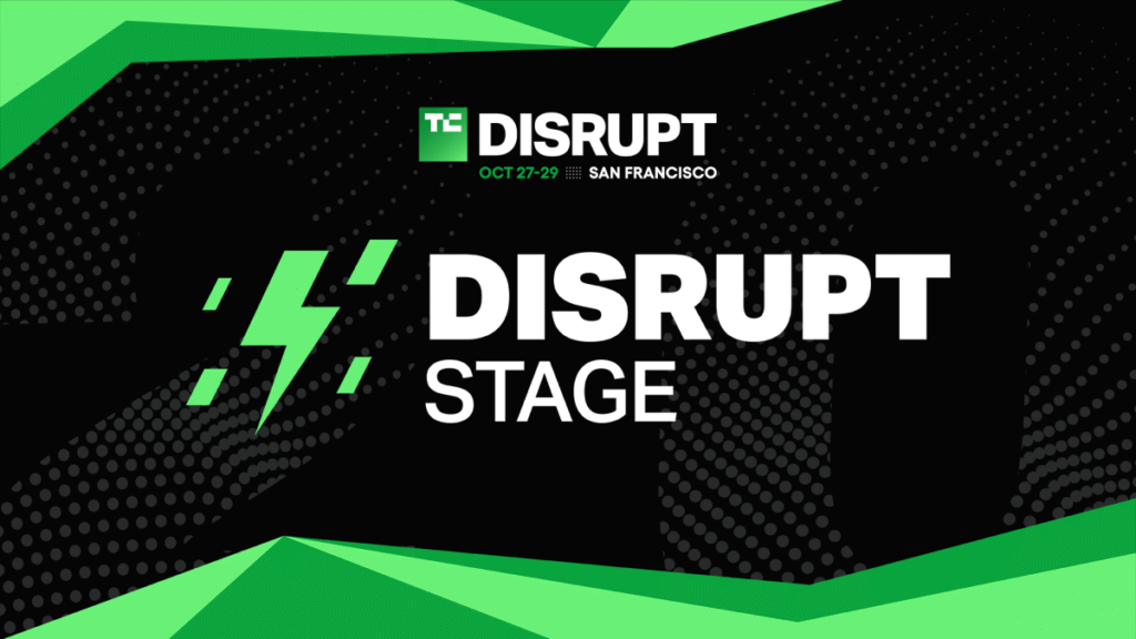 The full Disrupt Stage revealed: Where the future of tech breaks first | TechCrunch